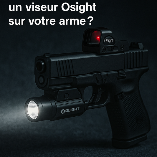 Pourquoi associer une lampe Olight et un viseur Osight sur votre arme ?